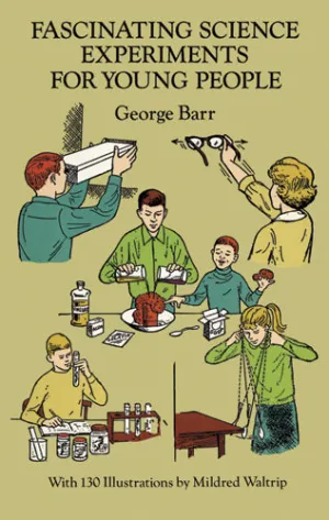 Fascinating Science Experiments For Young People